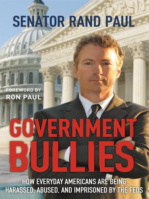 Title details for Government Bullies by Rand Paul - Available